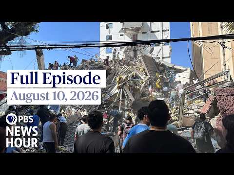 PBS News Hour full episode, August 10, 2026
