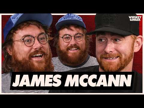 James Donald Forbes McCann Comes to Play! | Whiskey Ginger