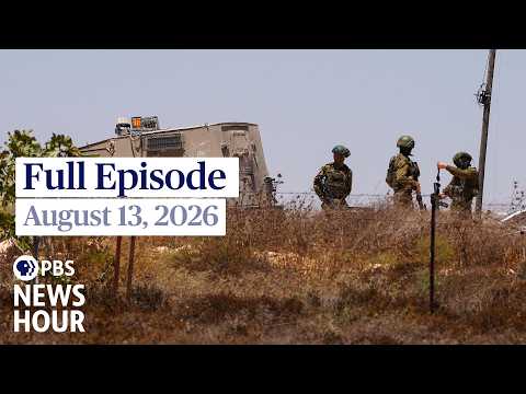 PBS News Hour full episode, August 13, 2026