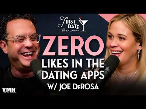 Joe DeRosa Got ZERO Likes On Dating Apps | First Date with Lauren Compton