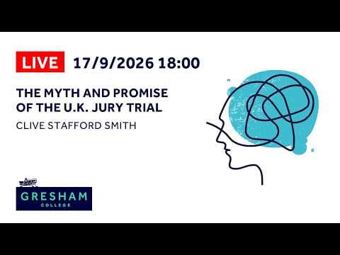 The Myth and Promise of the U.K. Jury Trial - Clive Stafford Smith