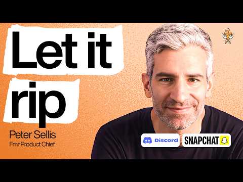 90 minutes of unfiltered product advice from Snap and Discord’s product chief | Peter Sellis