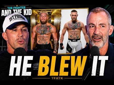 Conor McGregor Had Everything… And Blew It | TFATK Ep. 1214