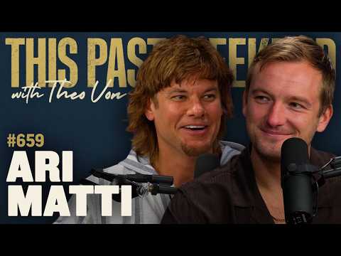 Ari Matti | This Past Weekend w/ Theo Von #659