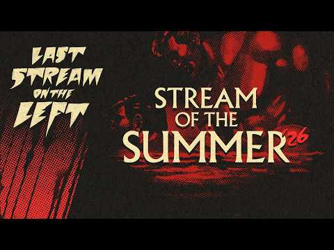 STREAM OF THE SUMMER /// Last Stream on The Left /// August 18th, 2026