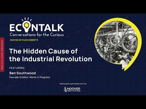 The Hidden Cause of the Industrial Revolution
