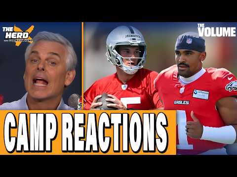 Training Camp REACTIONS: Eagles TAKE SHOT at Hurts, Mendoza’s Raiders DEBUT | Colin Cowherd HERD NFL