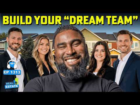 How to Build Your Real Estate Investing Team (From Scratch)