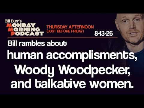 Human Accomplishments, Woody Woodpecker, Talkative Women | Thursday Afternoon MMP 8-13-26