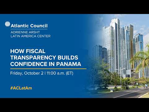 How fiscal transparency builds confidence in Panama