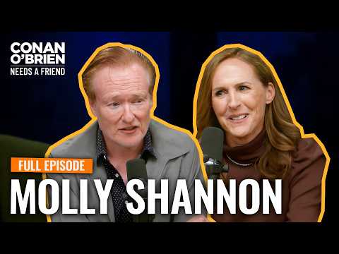 Molly Shannon (Full Episode) | Conan O'Brien Needs A Friend
