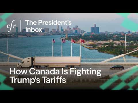 Elbows Up: How Canada Is Fighting Trump’s Tariffs | The President’s Inbox