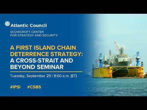 A first island chain deterrence strategy: A cross-strait and beyond seminar