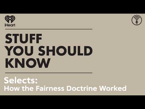 Selects: How the Fairness Doctrine Worked | STUFF YOU SHOULD KNOW