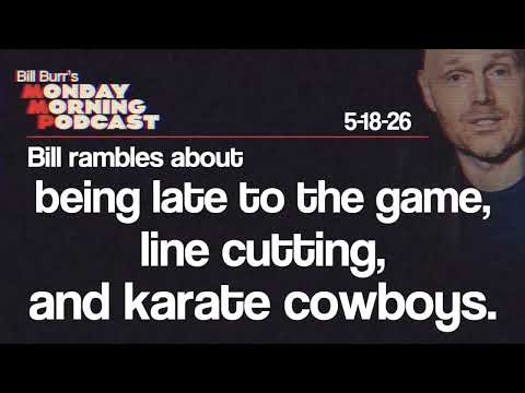 Being Late, Line Cutting, Karate Cowboys | Monday Morning Podcast 5-18-26