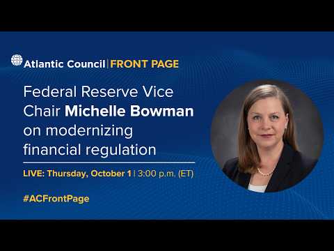Federal Reserve Vice Chair Michelle Bowman on modernizing financial regulation