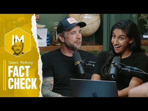 Traitors, James McAvoy, and Perimenopause | Fact Check for James McAvoy