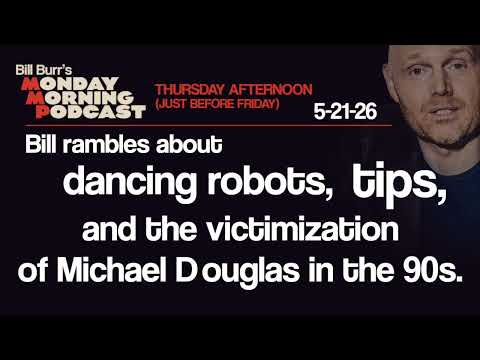 Dancing Robots, Tips, 90s Michael Douglas | Thursday Afternoon Monday Morning Podcast 5-21-26