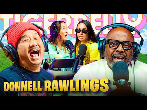 Donnell Rawlings: “I Don’t Love You… I Respect You” | TigerBelly 555