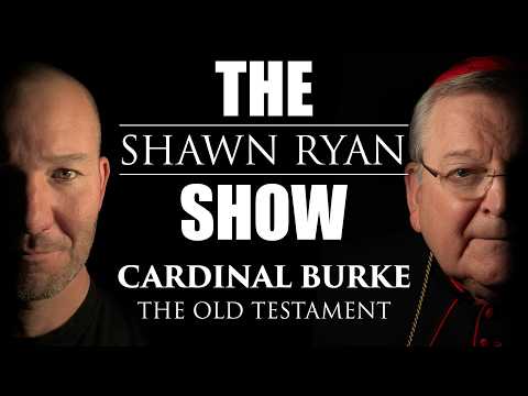 Cardinal Burke - The Old Testament | SRS #337