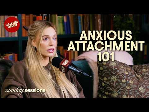 Anxious Attachment 101