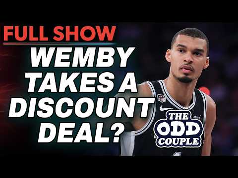 Wemby Is FOOLISH to Take a Hometown Discount | THE ODD COUPLE