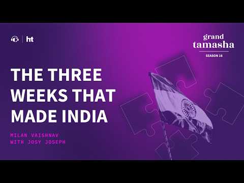 The Three Weeks That Made India