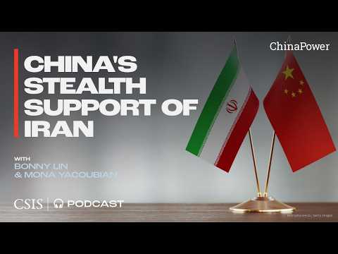 China's Stealth Support of Iran: A Conversation with Mona Yacoubian