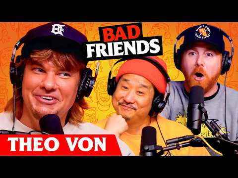 Theo Von & Rimbo The Kimchi King | Ep 310 | Bad Friends