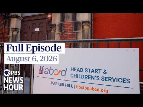 PBS News Hour full episode, August 6, 2026