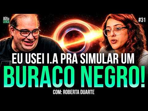 ASTROFÍSICA E IA: O MISTÉRIO DOS BURACOS NEGROS QUE A CIÊNCIA NÃO RESOLVEU | Além da Ciência #31