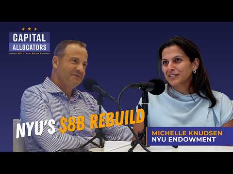 Michelle Knudsen: How She Rebuilt NYU's $8B Endowment in Two Years