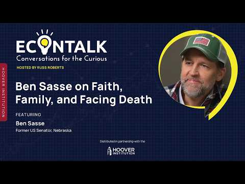 Ben Sasse on Faith, Family, and Facing Death