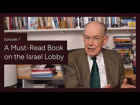 Episode 7: A Must Read Book on the Israel Lobby