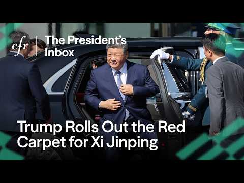 Trump Rolls Out the Red Carpet for Xi | The President’s Inbox