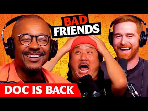 Return of the Doc! | Ep 324 | Bad Friends