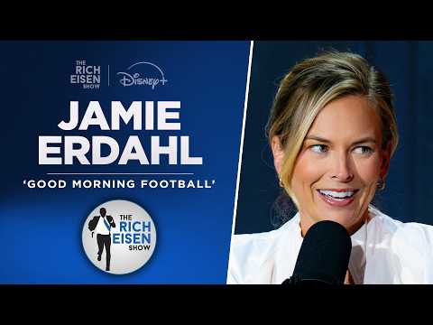 GMFB’s Jamie Erdahl Talks Vikings, Rams, LeBron & More | Full Interview | The Rich Eisen Show