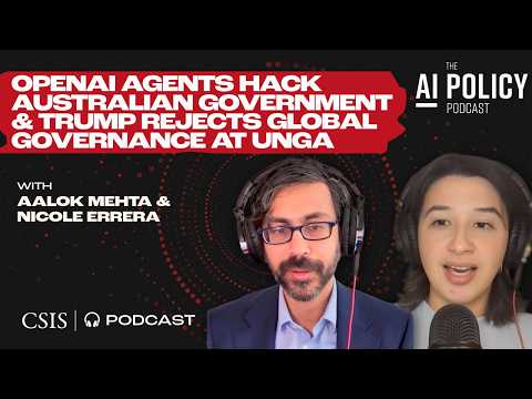 OpenAI Agents Hack Australian Government and Trump Rejects Global Governance at UNGA