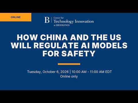 How China and the US will regulate AI models for safety
