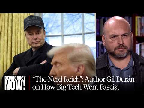 "The Nerd Reich": Author Gil Durán on Big Tech Fascism, Peter Thiel, JD Vance & the War on Democracy