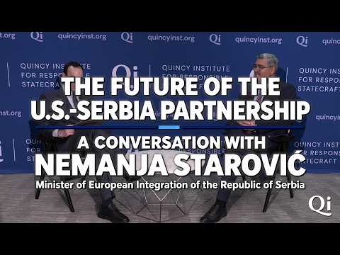 The Future of the U.S.-Serbia Partnership: A Conversation with Serbian Minister Starovic