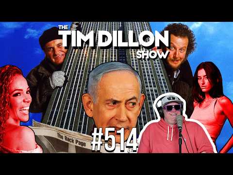 Netanyahu In New York, Nepo Babies, & “The View” | The Tim Dillon Show #514
