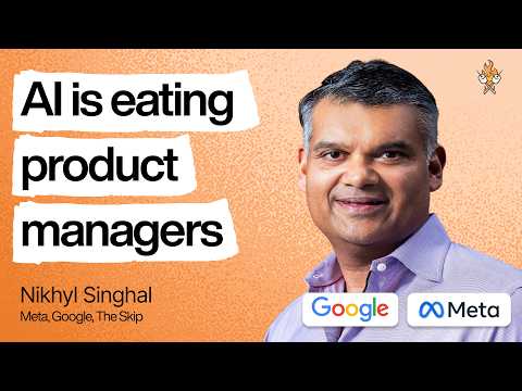 Why half of product managers are in trouble | Nikhyl Singhal (Meta, Google)