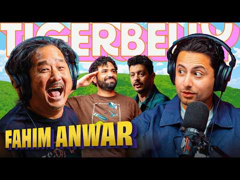 Fahim Anwar & The James Cameron Beef | TigerBelly 557
