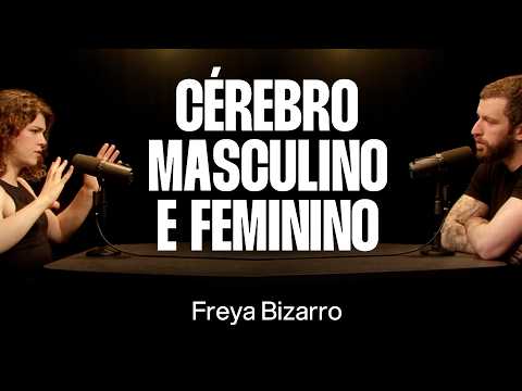 Neuropsicologia, transição hormonal e funcionamento cerebral - Freya Bizarro [Ep. 172]