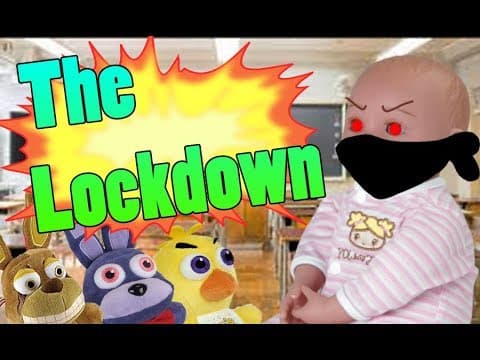 FNAF Plush School - The Lockdown