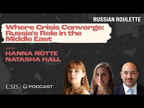 Where Crises Converge: Russia's Role in the Middle East