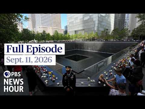 PBS News Hour full episode, Sept. 11, 2026