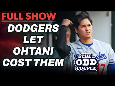 Ohtani’s Selfish Two-Way Pursuit Burned the Dodgers | THE ODD COUPLE