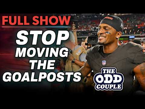 STOP Moving the Goalposts With Deshaun Watson | THE ODD COUPLE